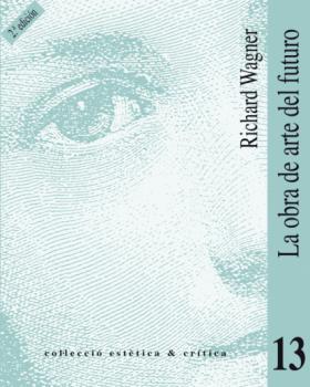 Читать La obra de arte del futuro (2a ed.) - Richard Wagner