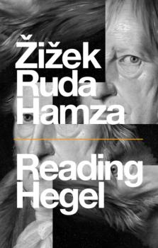Читать Reading Hegel - Slavoj Žižek
