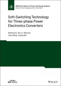 Читать Soft-Switching Technology for Three-phase Power Electronics Converters - Rui Li
