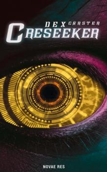 Читать Creseeker - Dex Carster