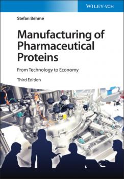 Читать Manufacturing of Pharmaceutical Proteins - Stefan Behme