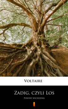 Читать Zadig, czyli Los - Voltaire