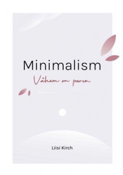 Читать Minimalism - Liisi Kirch