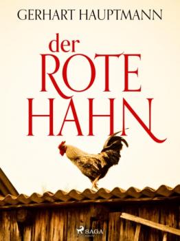 Читать Der rote Hahn - Gerhart Hauptmann