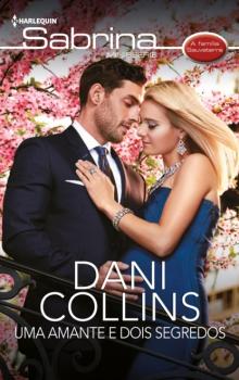 Читать Uma amante e dois segredos - Dani Collins