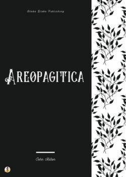 Читать Areopagitica - Джон Мильтон