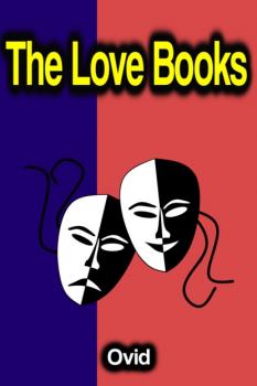 Читать The Love Books - Ovid