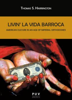 Читать Livin' la Vida Barroca - Thomas S. Harrington