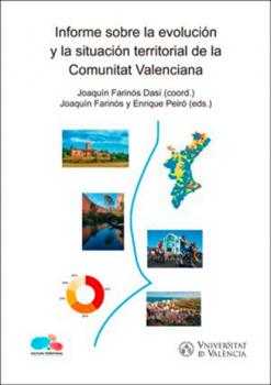Читать Informe sobre la evolución y la situación territorial de la Comunitat Valenciana - AAVV