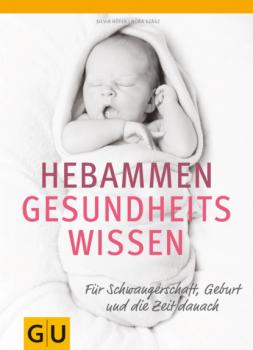 Читать Hebammen-Gesundheitswissen - Silvia Höfer