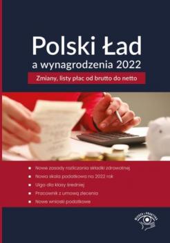 Читать Polski Ład a wynagrodzenia 2022 - Mariusz Pigulski