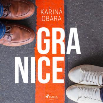 Читать Granice - Karina Obara