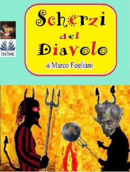 Читать Scherzi Del Diavolo - Marco Fogliani