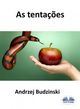 Читать As Tentações - Andrzej Stanislaw Budzinski