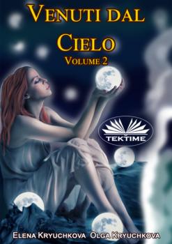 Читать Venuti Dal Cielo, Volume 2 - Olga Kryuchkova