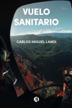 Читать Vuelo Sanitario - Carlos Miguel Landi