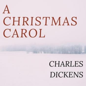 Читать A Christmas Carol (Unabridged) - Charles Dickens