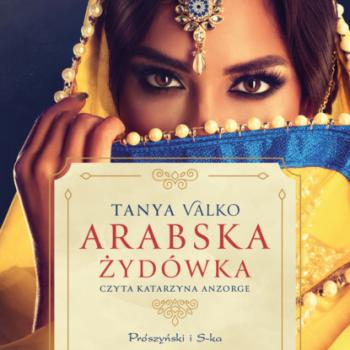 Читать Arabska Żydówka - Tanya Valko
