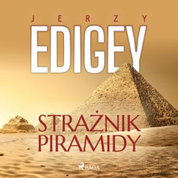 Читать Strażnik piramidy - Jerzy Edigey