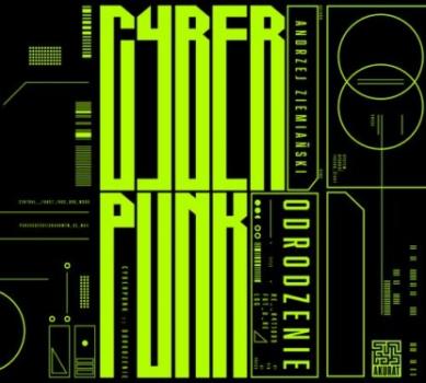 Читать Cyberpunk. Odrodzenie - Andrzej Ziemiański