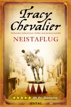 Читать Neistaflug - Tracy  Chevalier