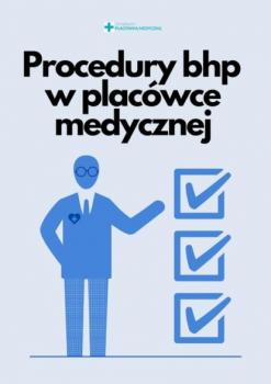 Читать Procedury bhp w placówce medycznej - Praca zbiorowa