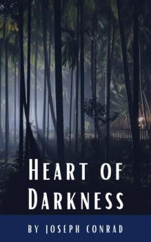 Читать Heart of Darkness Trilogy - Joseph Conrad