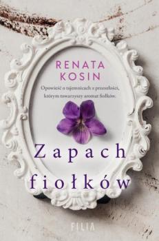 Читать Zapach fiołków - Renata Kosin