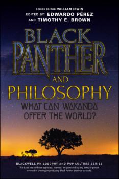 Читать Black Panther and Philosophy - Группа авторов