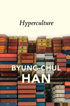 Читать Hyperculture - Byung-Chul Han