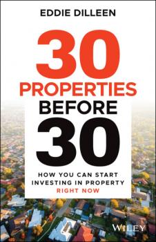 Читать 30 Properties Before 30 - Eddie Dilleen