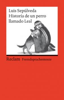 Читать Historia de un perro llamado Leal - Luis Sepulveda