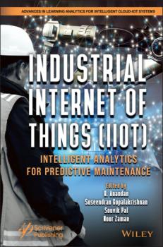 Читать Industrial Internet of Things (IIoT) - Группа авторов