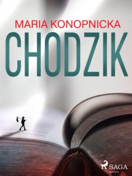Читать Chodzik - Maria Konopnicka