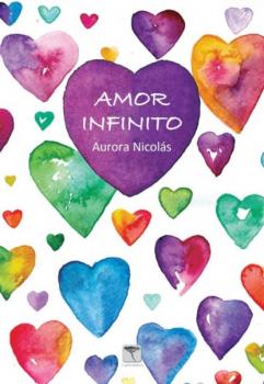 Читать Amor infinito - Aurora Nicolás
