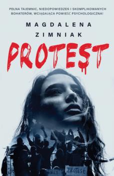Читать Protest - Magdalena Zimniak
