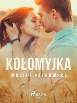 Читать Kołomyjka - Maciej Patkowski