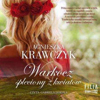 Читать Warkocz spleciony z kwiatów - Agnieszka Krawczyk