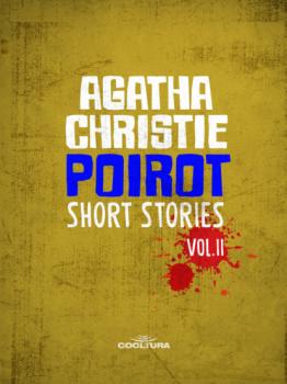 Читать Poirot : Short Stories Vol. 2 - Агата Кристи