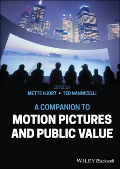 Читать A Companion to Motion Pictures and Public Value - Группа авторов
