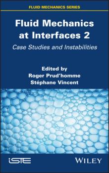 Читать Fluid Mechanics at Interfaces 2 - Группа авторов