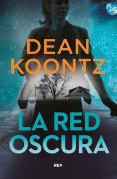 Читать La red oscura - Dean Koontz