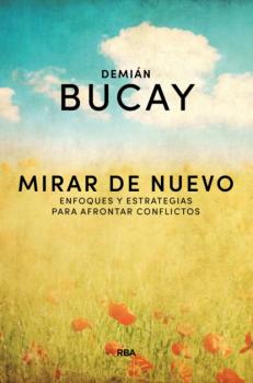 Читать Mirar de nuevo - Demián Bucay