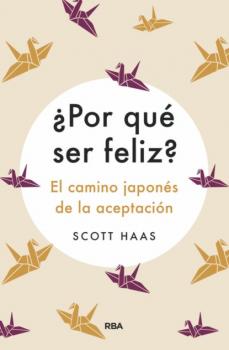 Читать ¿Por qué ser feliz? - Scott Haas