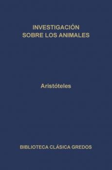 Читать Investigación sobre los animales - Aristoteles