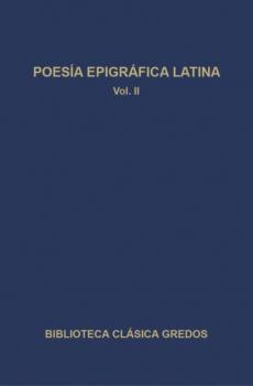 Читать Poesía epigráfica latina II - Varios autores