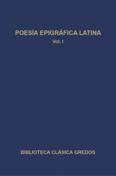 Читать Poesía epigráfica latina I - Varios autores