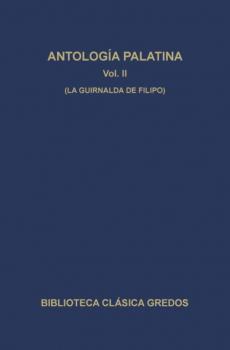 Читать Antología palatina II. La guirnalda de Filipo. - Varios autores