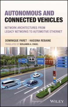 Читать Autonomous and Connected Vehicles - Dominique Paret