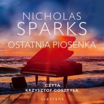 Читать OSTATNIA PIOSENKA - Nicholas Sparks